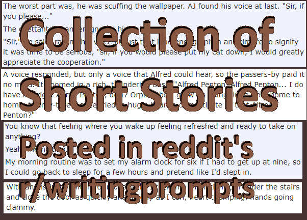 Collection of short stories posted in reddit's r/writingprompts